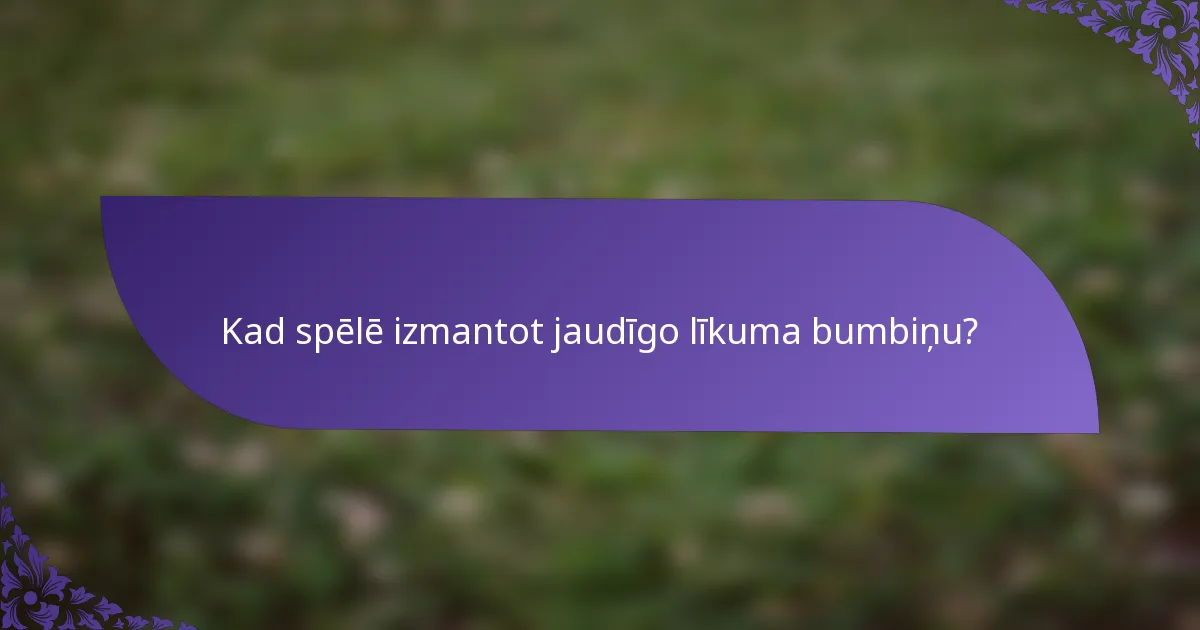 Kad spēlē izmantot jaudīgo līkuma bumbiņu?