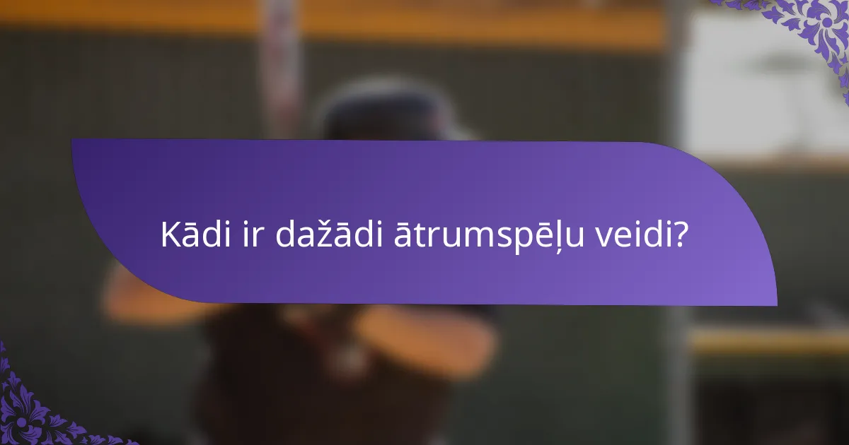 Kādi ir dažādi ātrumspēļu veidi?