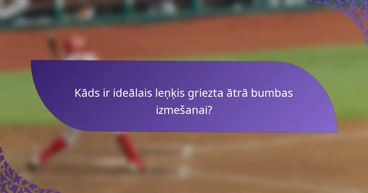 Kāds ir ideālais leņķis griezta ātrā bumbas izmešanai?